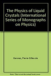 The Physics of Liquid Crystals (The International Series of Monographs on Physics) (Hardcover, 2)