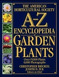 The American Horticultural Society A-Z Encyclopedia of Garden Plants (Hardcover)