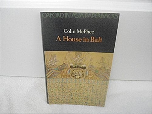 A House in Bali (Oxford in Asia Paperbacks) (Paperback)