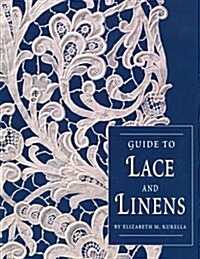 Guide to Lace and Linens (Paperback)