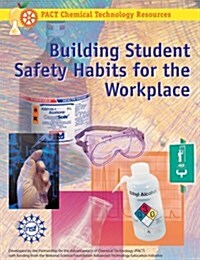 Building Student Safety Habits for the Workplace: Student Text (Spiral-bound, Student)