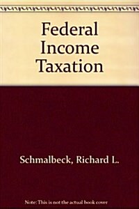 Federal Income Taxation (Paperback)