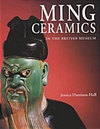 Ming Ceramics in the British Museum (Hardcover)