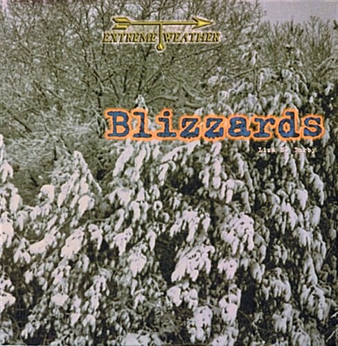 Blizzards (Extreme Weather) (Hardcover)