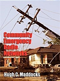 Community Emergency Radio Networks (Paperback)