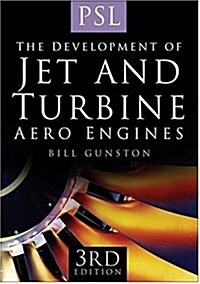 The Development of Jet and Turbine Aero Engines (Paperback, 3 Revised edition)