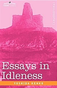 Essays in Idleness (Hardcover)