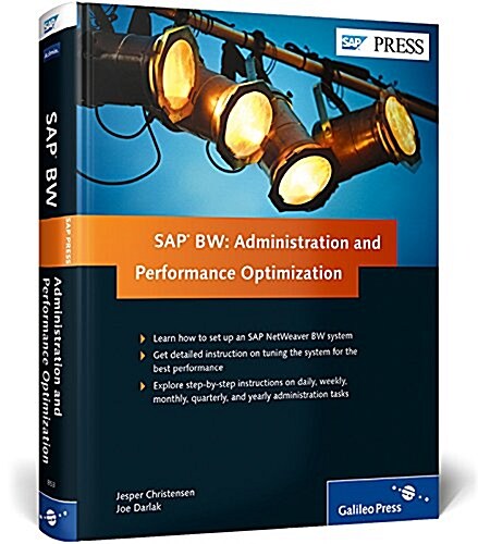 SAP BW: Administration and Performance Optimization (Hardcover, 1st)