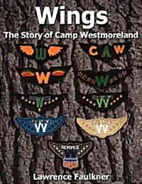 Wings-The Story of Camp Westmoreland (Paperback)