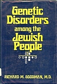 Genetic Disorders among the Jewish People (Hardcover, First edition.)