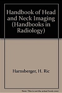 Head and Neck Imaging (Handbooks in Radiology) (Paperback)