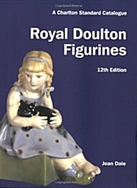 Royal Doulton Figurines: A Charlton Standard Catalogue (Paperback, 12th Edition)