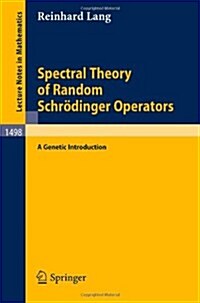 Spectral Theory of Random Schr?inger Operators: A Genetic Introduction (Paperback, 1991)