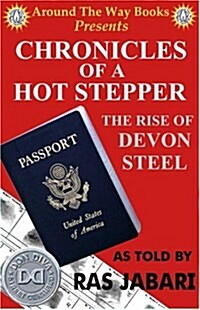 Chronicles of a Hot Stepper: The Rise of Devon Steel (Paperback)
