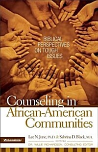 Counseling in African-American Communities (Biblical Perspectives On Tough Issues) (Paperback)