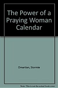 The Power of a Praying Woman Calendar (Calendar)