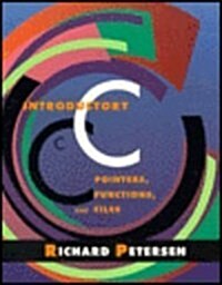 Introductory C: Pointers, Functions, and Files (Paperback)
