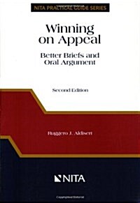 Winning on Appeal: Better Briefs & Oral Argument (Paperback, 2nd)