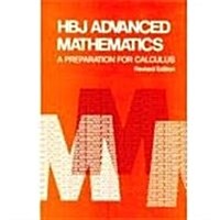 HBJ Advanced Math: A Preparation for Calculus; Revised: Revised (Hardcover, Revised)