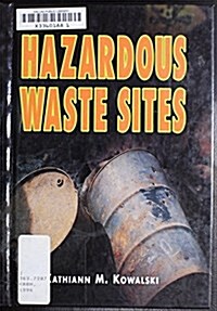 Hazardous Waste Sites (Pro/Con) (Library Binding, 1st)