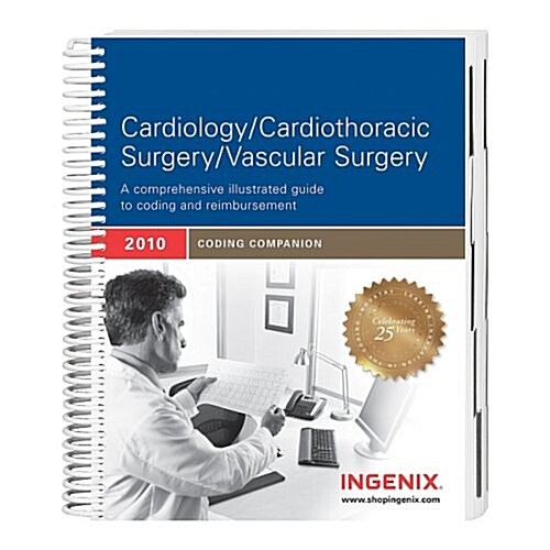 Coding Companion for Cardiology/Cardiothoracic Surgery/Vascular Surgery 2010 (Spiral-bound, 2010 Edition)