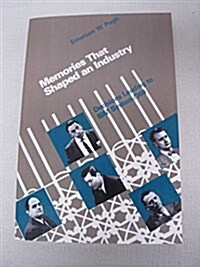 Memories that Shaped an Industry: Decisions Leading to IBM System/360 (History of Computing) (Hardcover)