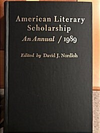 1989 (American Literary Scholarship) (Hardcover, First Edition)