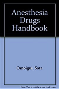 Sota Omoiguis Anesthesia Drugs Handbook (Paperback, 3)