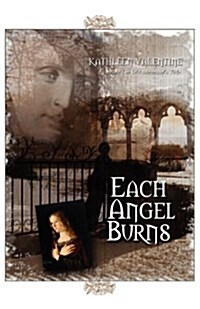 Each Angel Burns (Paperback, 1st)