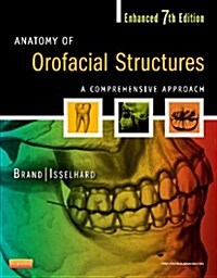 Anatomy of Orofacial Structures - Enhanced 7th Edition - Elsevier eBook on Vitalsource (Retail Access Card): A Comprehensive Approach (Hardcover, 7)