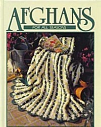 Afghans for All Seasons: Crochet Treasury Series (Hardcover, First Edition)