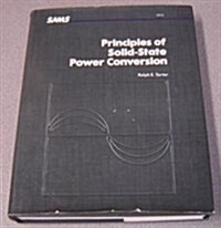 Principles of Solid-State Power Conversion (Hardcover, lst ed)