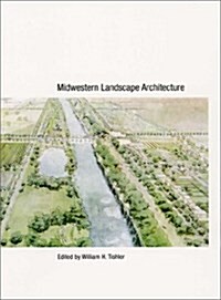 Midwestern Landscape Architecture (Hardcover, 1st Printing)