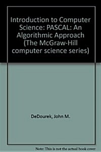 Introduction to Computer Science: An Algorithmic Approach (Mcgraw Hill Computer Science Series) (Hardcover)