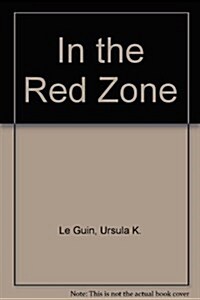 In the Red Zone (Hardcover, First Edition)