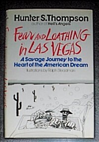 Fear and Loathing in Las Vegas: A Savage Journey to the Heart of the American Dream (Hardcover, 1st)