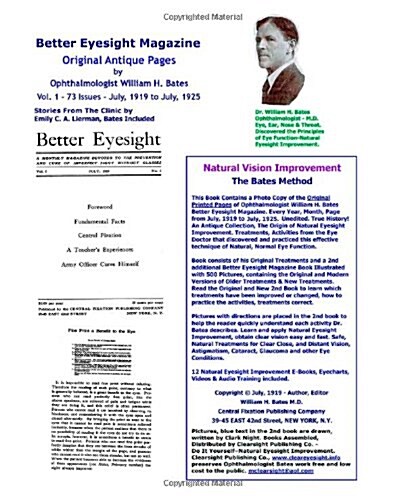 Better Eyesight Magazine - Original Antique Pages By Ophthalmologist William H. Bates - Vol. 1 - 73 Issues-July, 1919 to July, 1925: Natural Vision Im (Paperback)