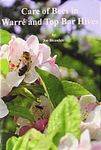 Care of Bees in Warre and Top Bar Hive (Paperback)