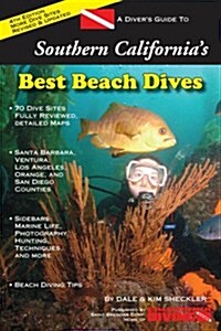 A Divers Guide to Southern Californias Best Beach Dives (Perfect Paperback, 4th)