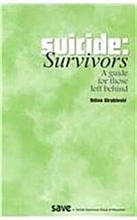 Suicide Survivors: A Guide for Those Left Behind (Paperback, 3)