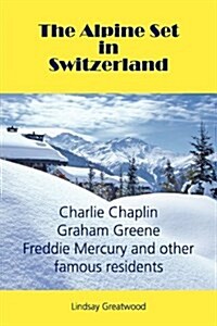 The Alpine Set in Switzerland (Paperback)