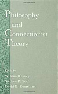 Philosophy and Connectionist Theory (Paper) (Developments in Connectionist Theory) (Loose Leaf, 1)