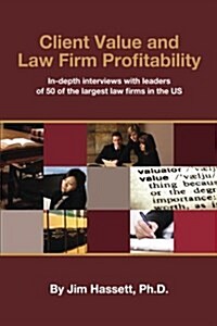 Client Value and Law Firm Profitability (Paperback)
