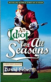 An Idiot for All Seasons (Paperback)