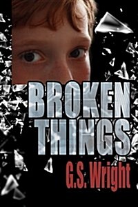 Broken Things (Paperback, 1)