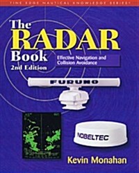 The Radar Book: Effective Navigation and Collision Avoidance (Paperback, 2nd Edition)