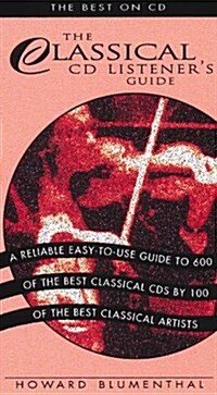Classical Music CD Listeners Guide: The Best on CD (Paperback)