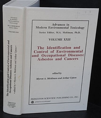 The Identification and Control of Environmental and Occupational Diseases: Asbestos and Cancers (Advances in modern environmental toxicology) (Hardcover)