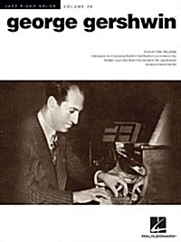 George Gershwin: Jazz Piano Solos Series Volume 26 (Jazz Piano Solos (Numbered)) (Paperback)