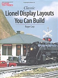 Classic Lionel Display Layouts You Can Build (Toy Trains) (Paperback, 1st)